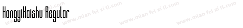 HongyiKaishu Regular字体转换